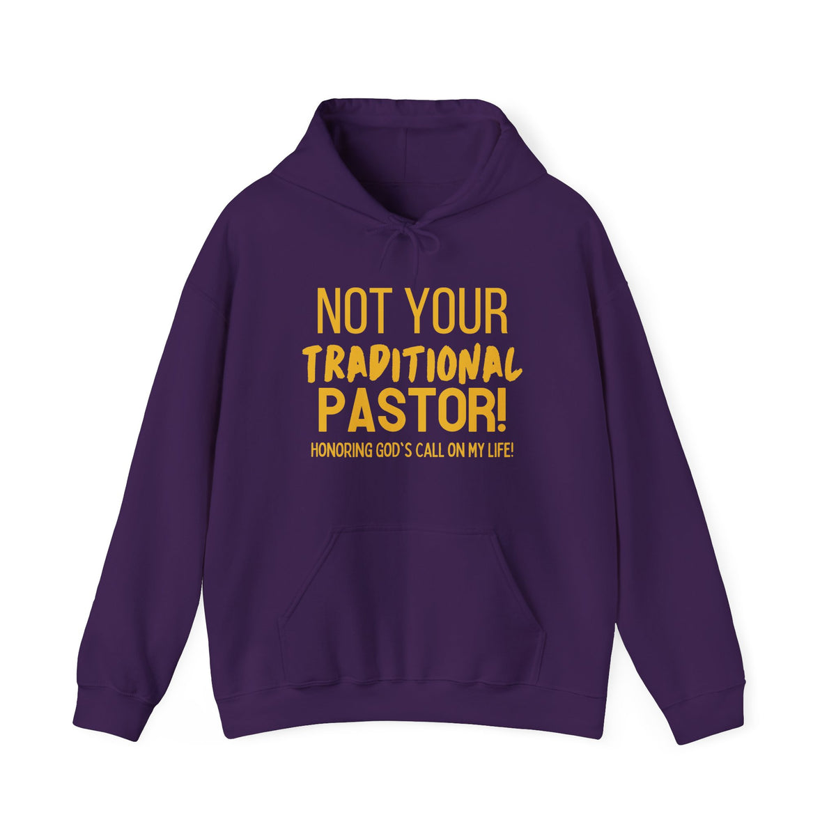 Not Your Traditional Pastor Hoodie — Christian Ministry Calling Pullover