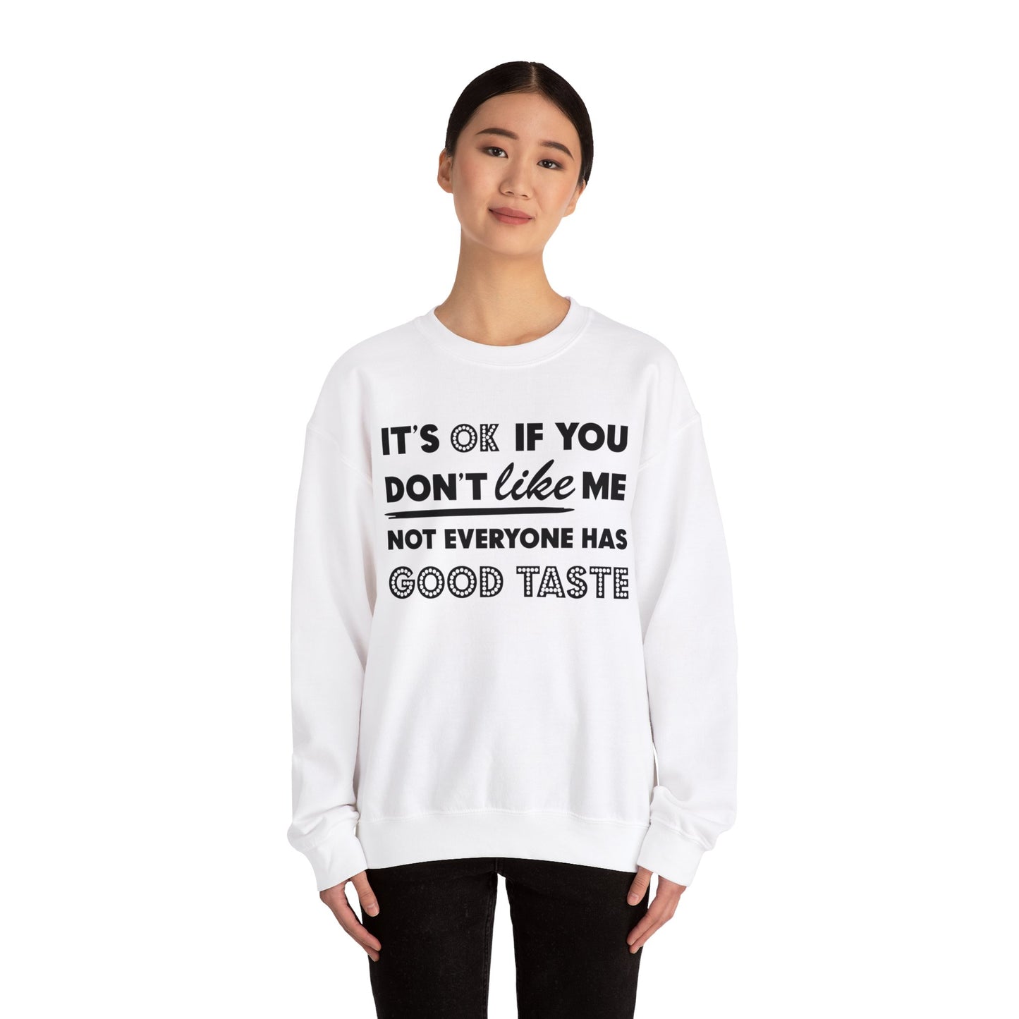 It's Okay - Don't Like Me Crewneck Sweatshirt