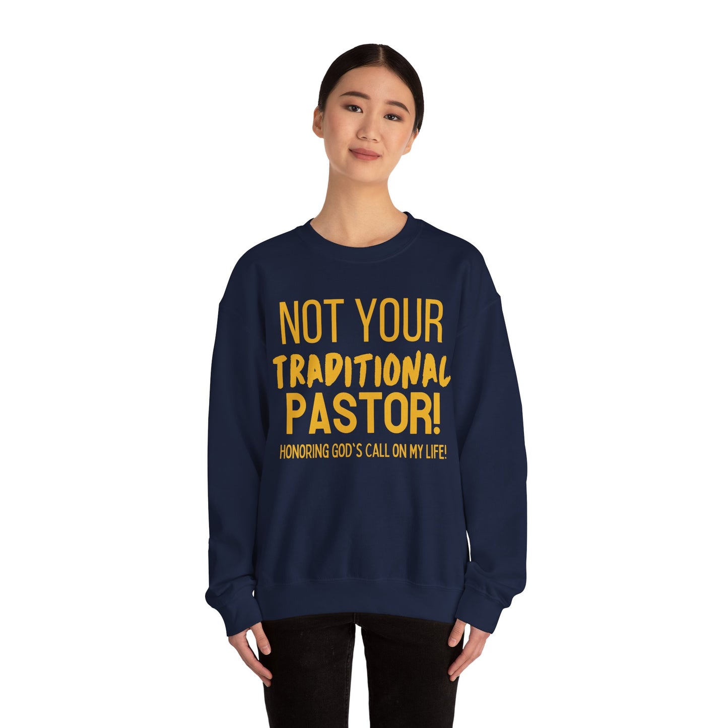 Not Traditional Pastor Crewneck Sweatshirt