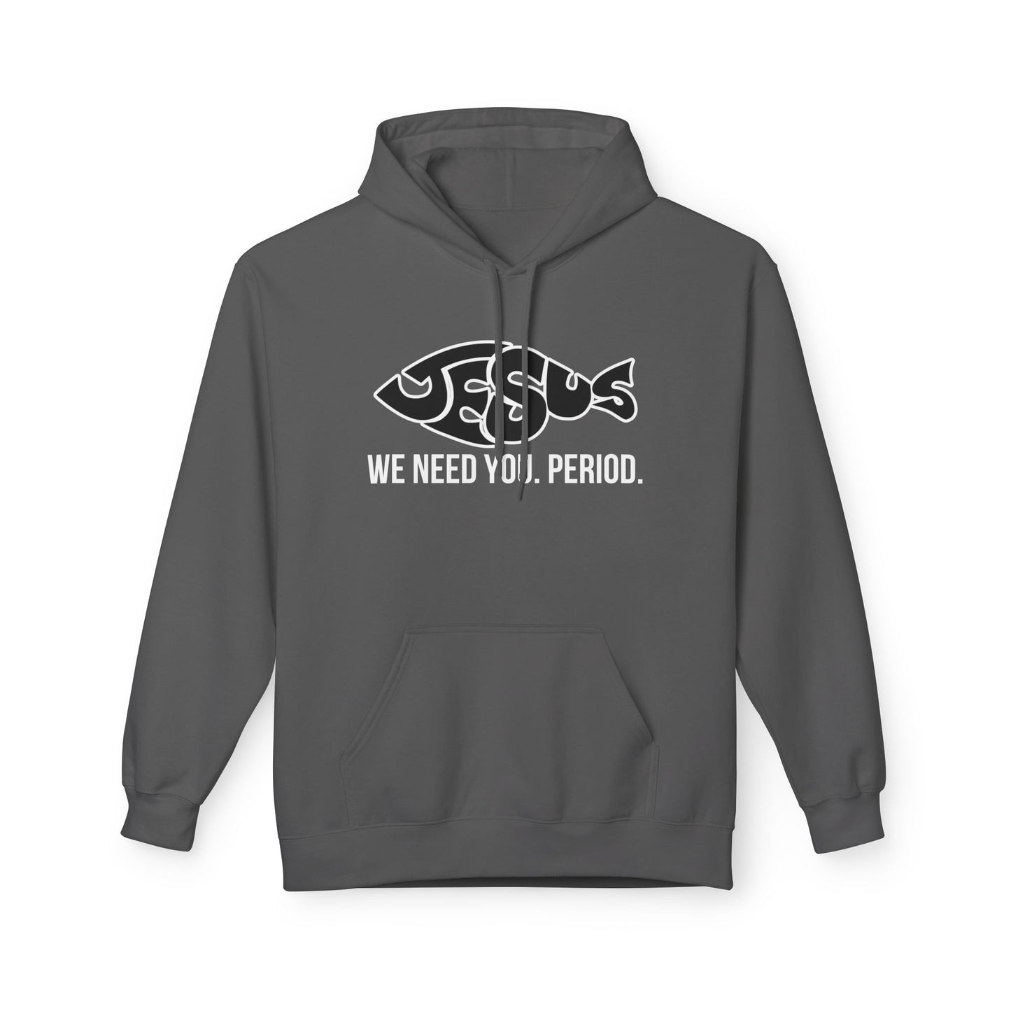 Jesus We Need You Unisex Hoodie