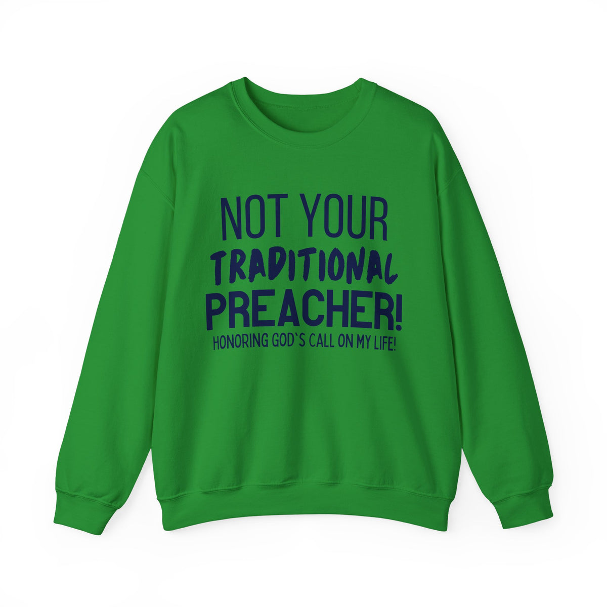 Not Your Traditional Preacher Sweatshirt — Christian Faith Crewneck