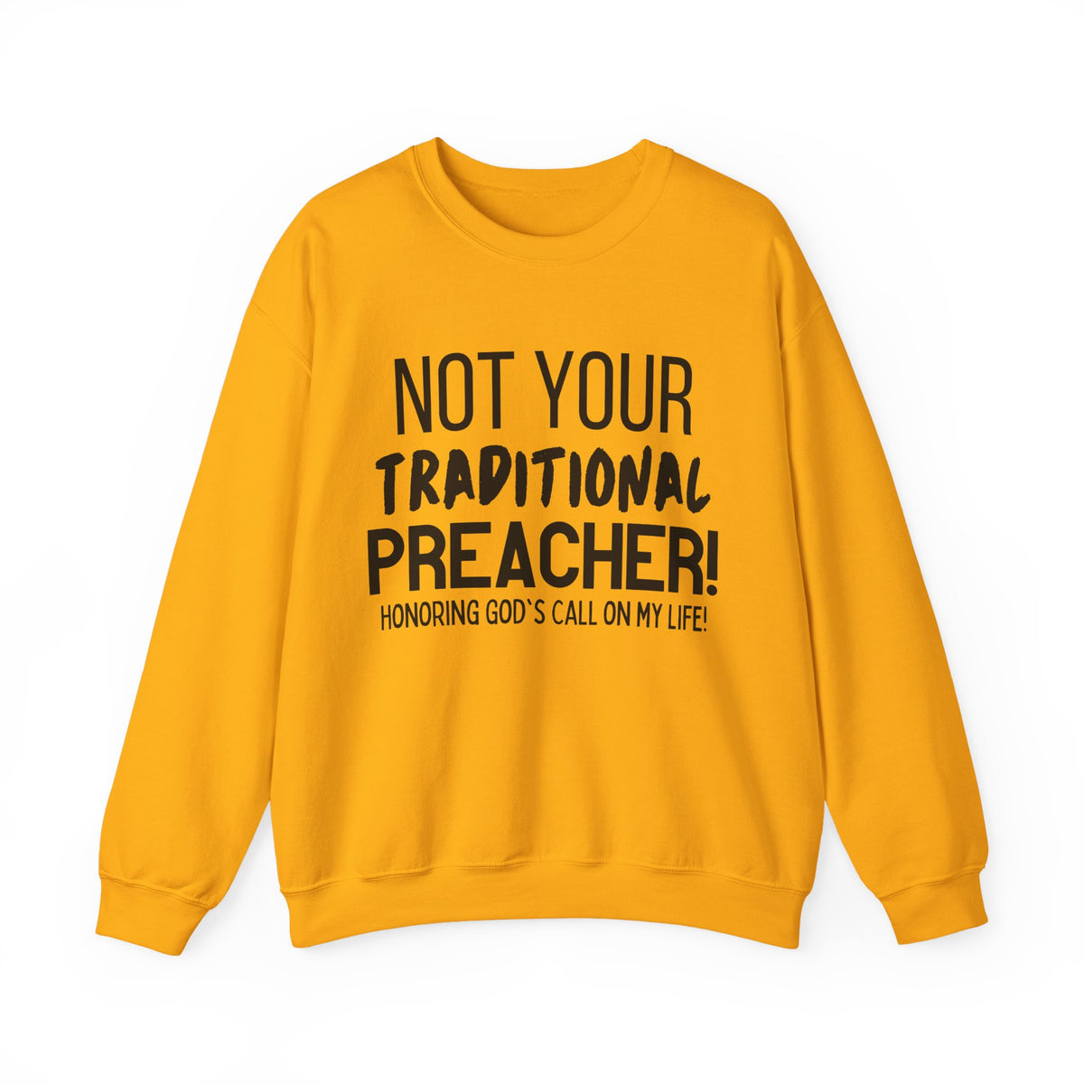 Not Your Traditional Preacher Sweatshirt — Christian Faith Crewneck