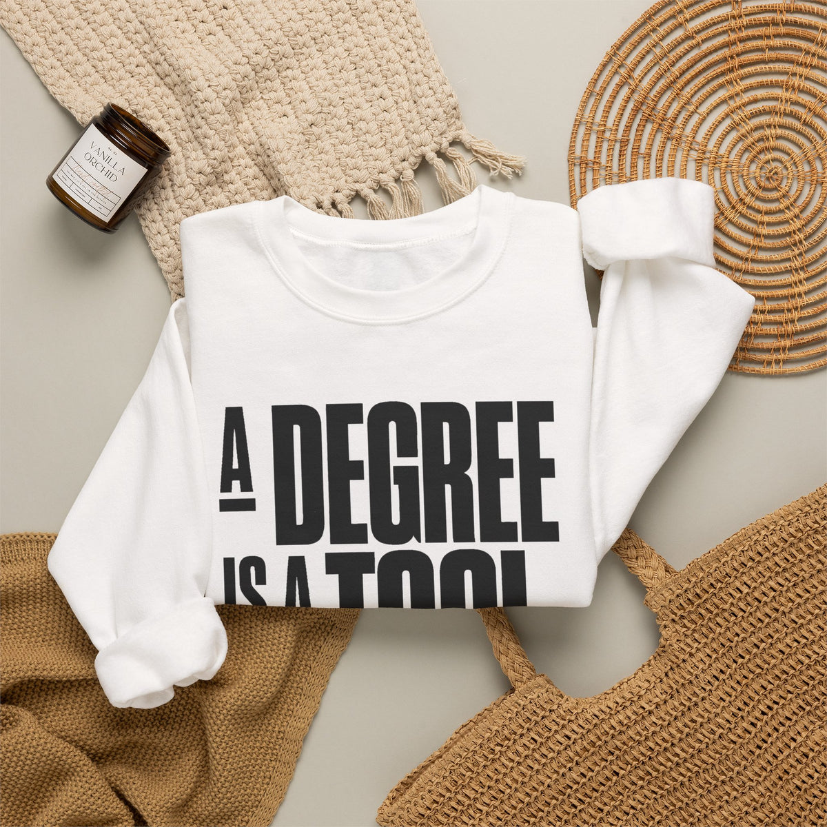 A Degree Is a Tool Not a Box Crewneck Sweatshirt