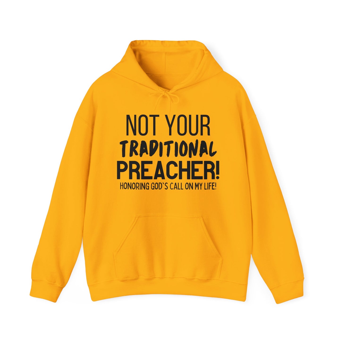 Not Traditional Preacher Hoodie