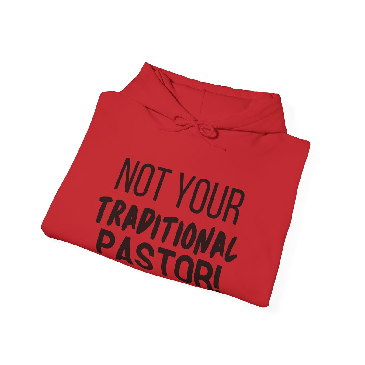 Not Your Traditional Pastor Hoodie