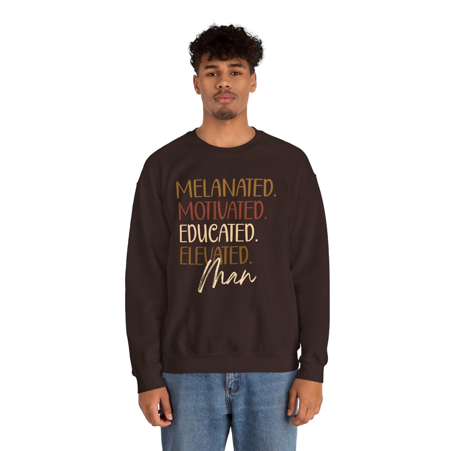Melanated Motivated Educated Elevated Man Crewneck – Afrocentric Empowerment Sweatshirt