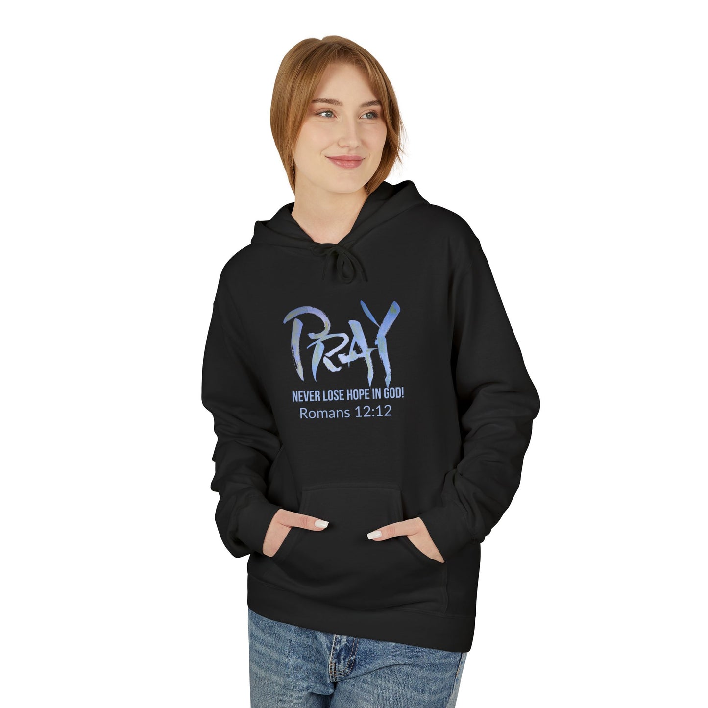 Pray Never Lose Hope Hoodie