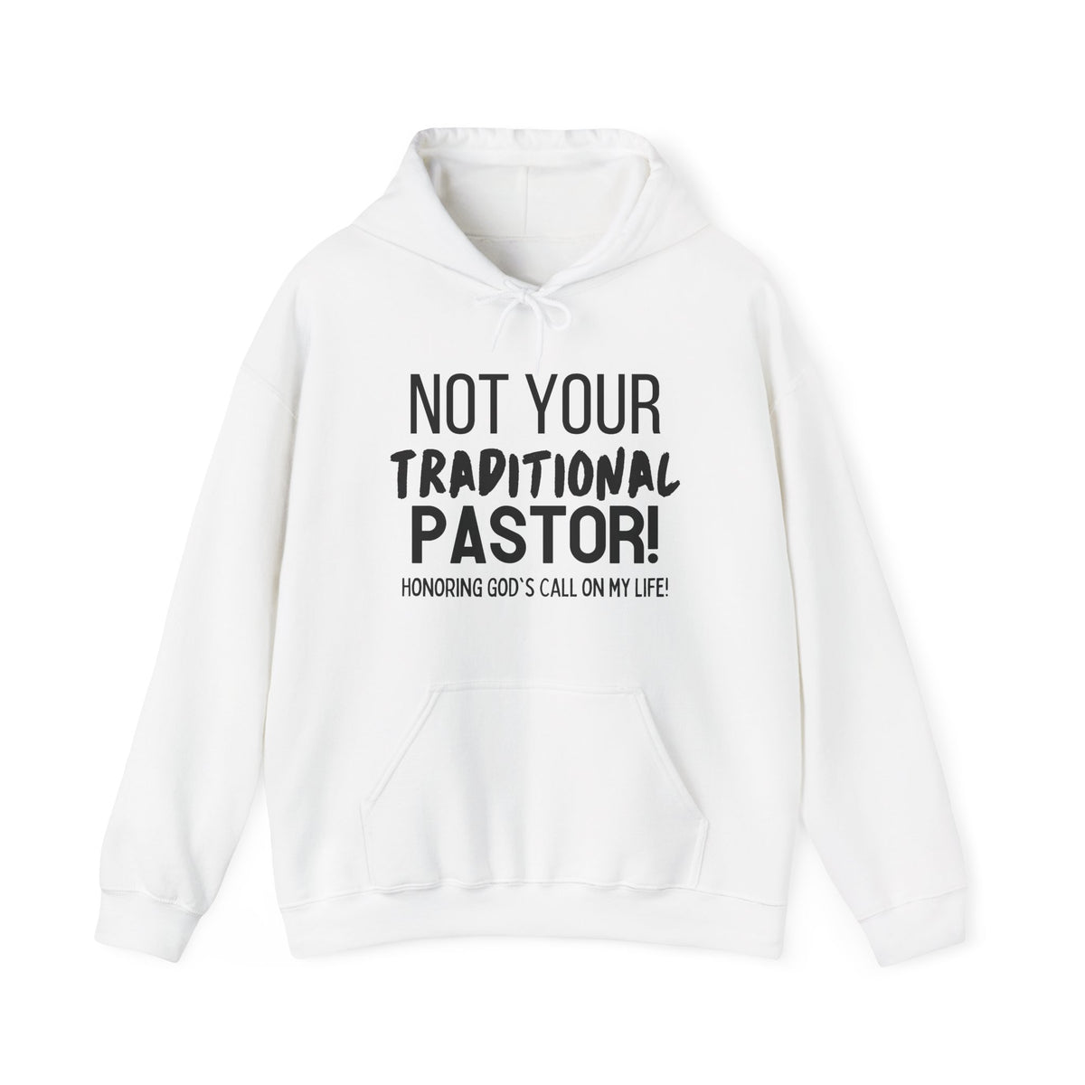 Not Your Traditional Pastor Hoodie — Christian Ministry Calling Pullover