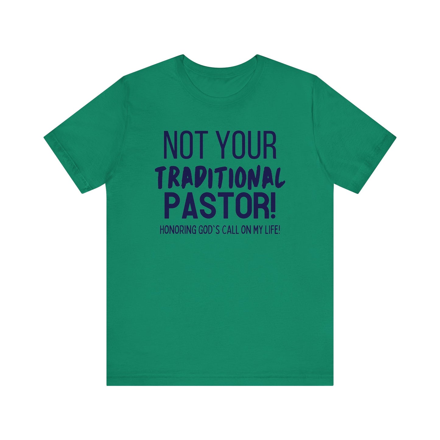 Not Your Traditional Pastor Tee