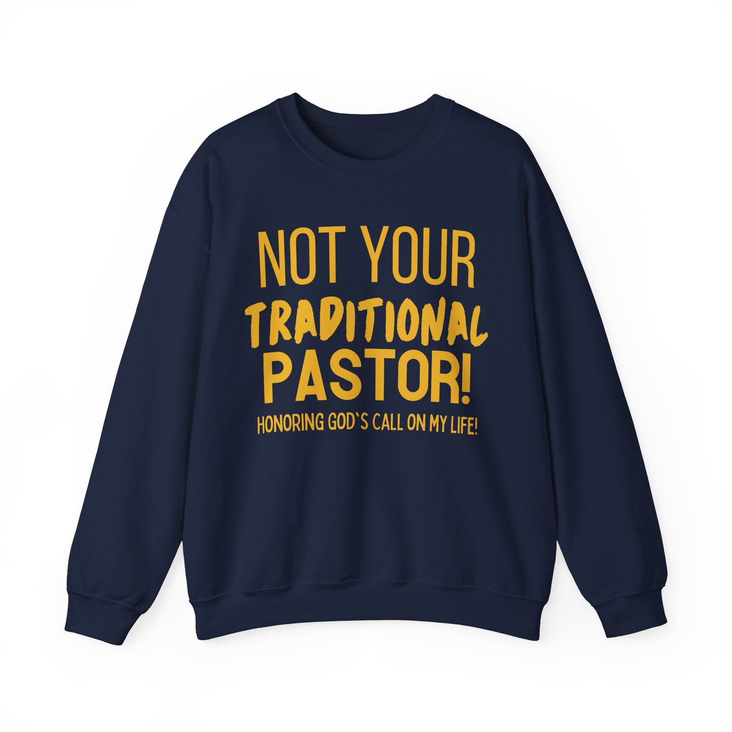 Not Traditional Pastor Crewneck Sweatshirt