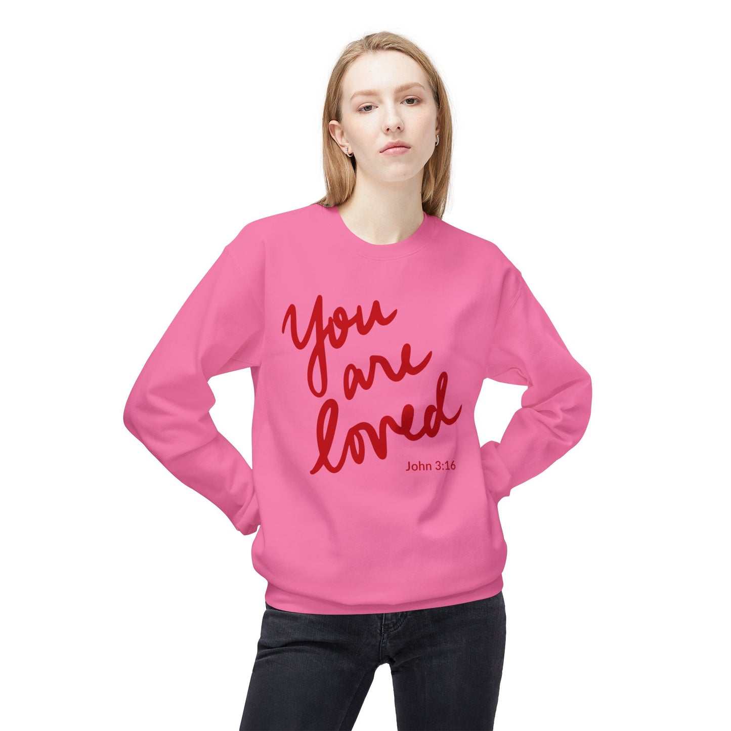 You are Loved Christian Affirmation Sweatshirt