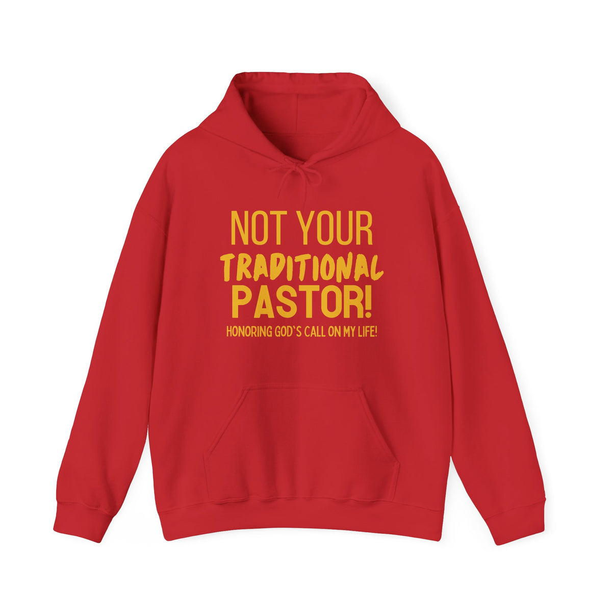 Not Your Traditional Pastor Hoodie — Christian Ministry Calling Pullover