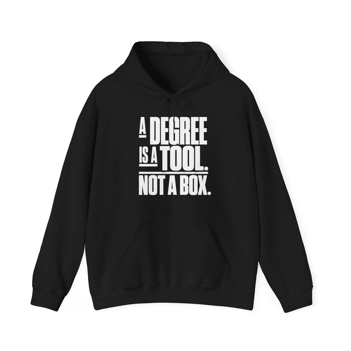 “A Degree Is a Tool, Not a Box” Inspirational Hoodie