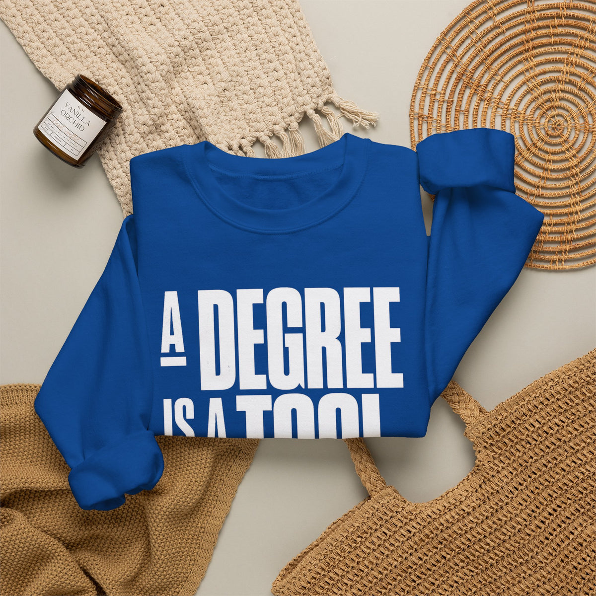 A Degree Is a Tool Not a Box Crewneck Sweatshirt