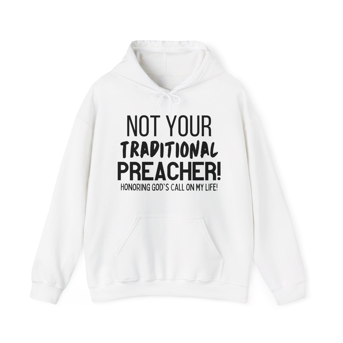 Not Traditional Preacher Hoodie