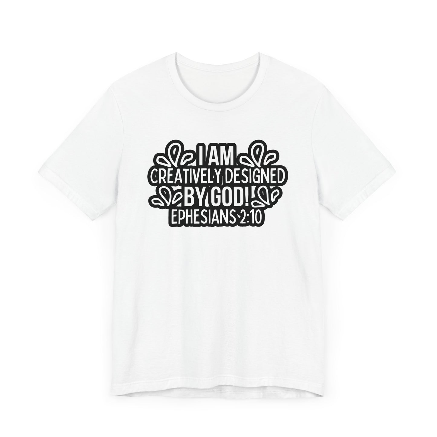 I am Creatively Designed Tee