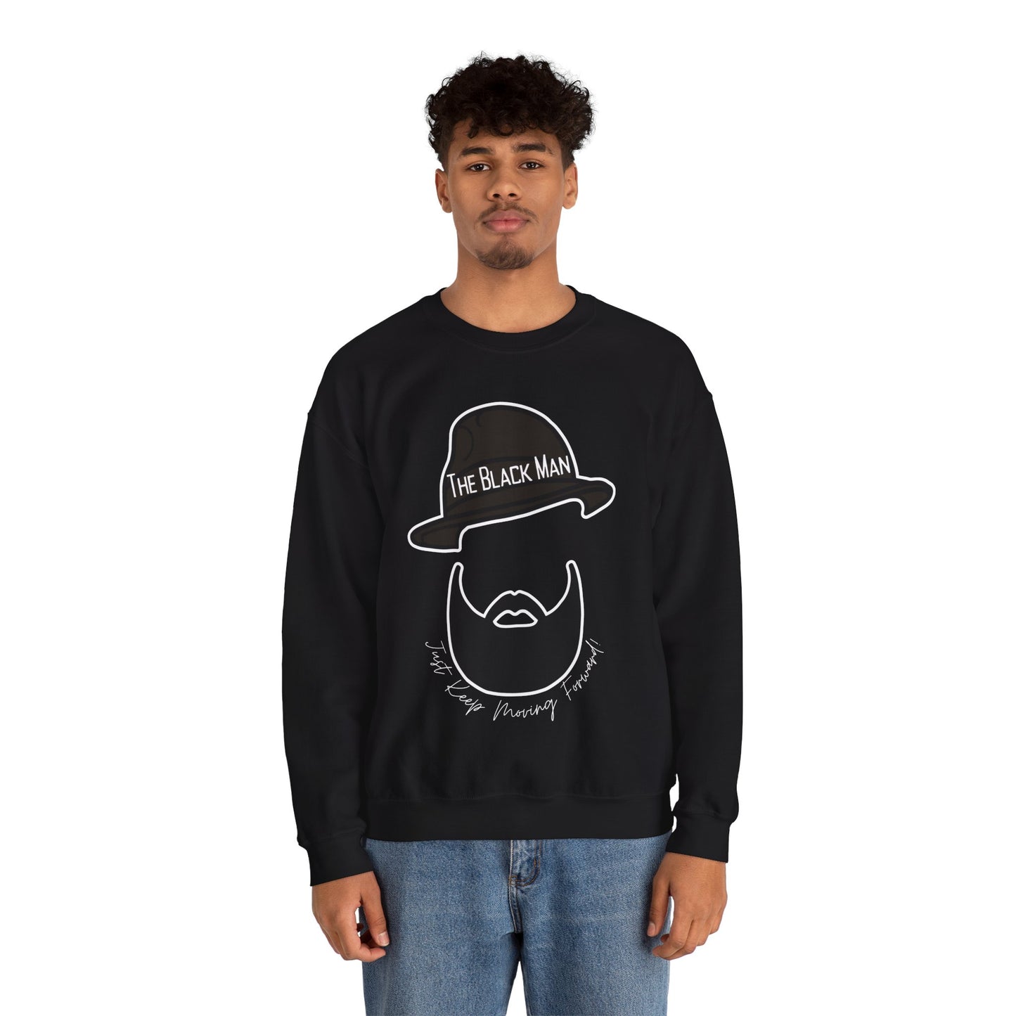 The Black Man Crewneck Sweatshirt - Just Keep Moving Forward