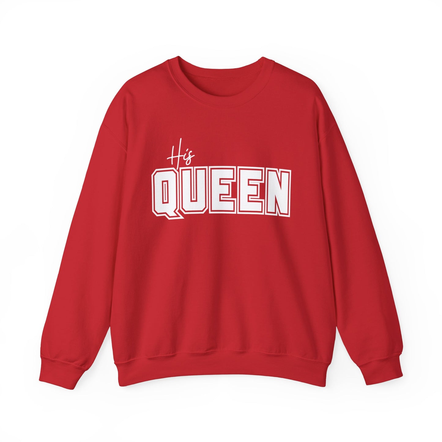 His Queen Crewneck Sweatshirt