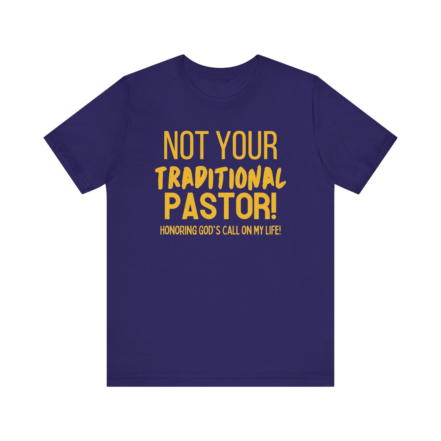 Not Your Traditional Pastor Tee