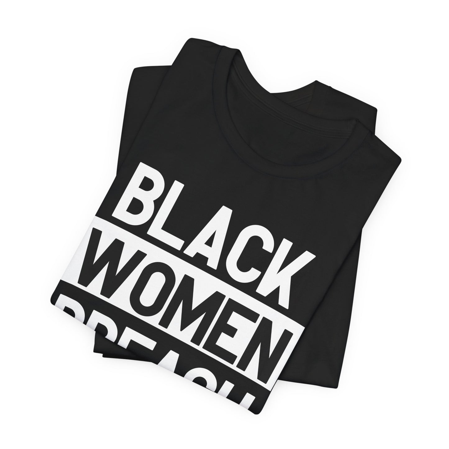 Black Women Preach Tee