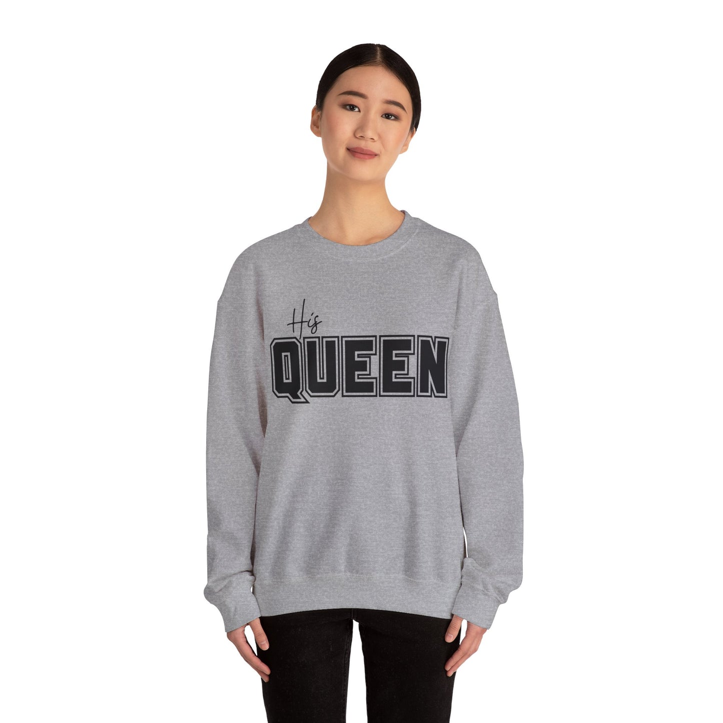 His Queen Crewneck Sweatshirt