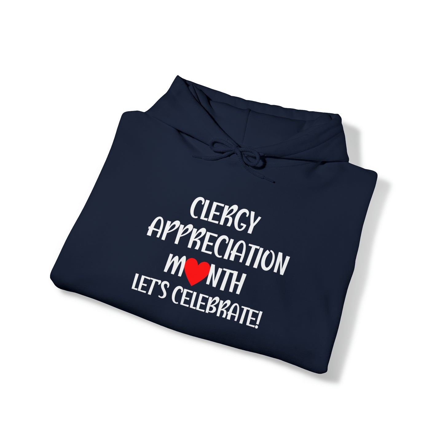 Clergy Appreciation Month Hoodie