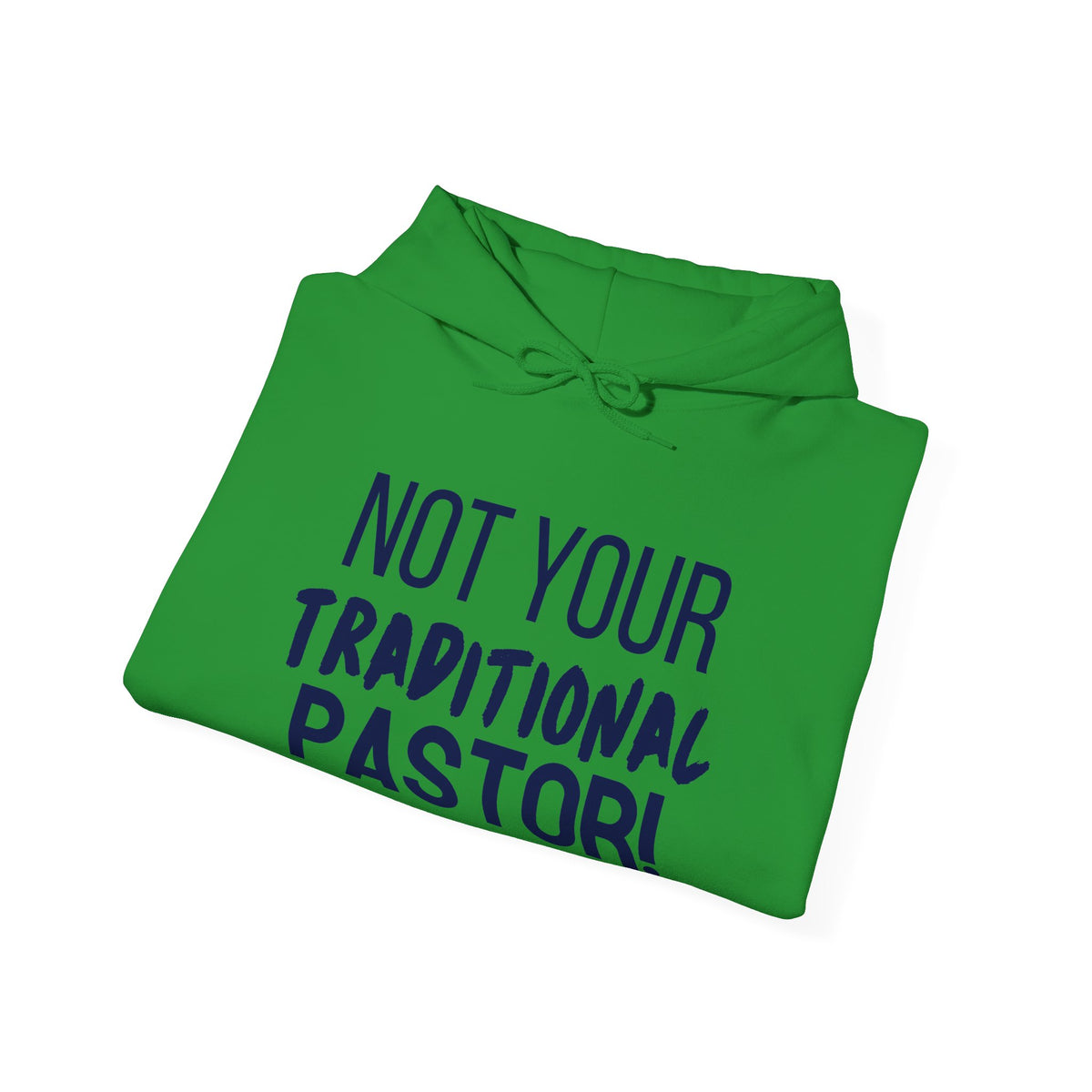 Not Your Traditional Pastor Hoodie — Christian Ministry Calling Pullover
