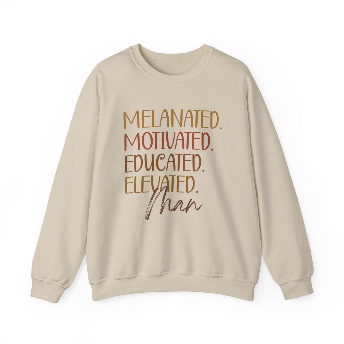 Melanated Motivated Educated Elevated Man Crewneck – Afrocentric Empowerment Sweatshirt