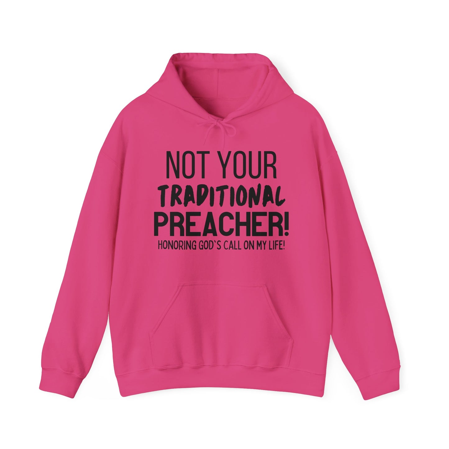 Not Traditional Preacher Hoodie