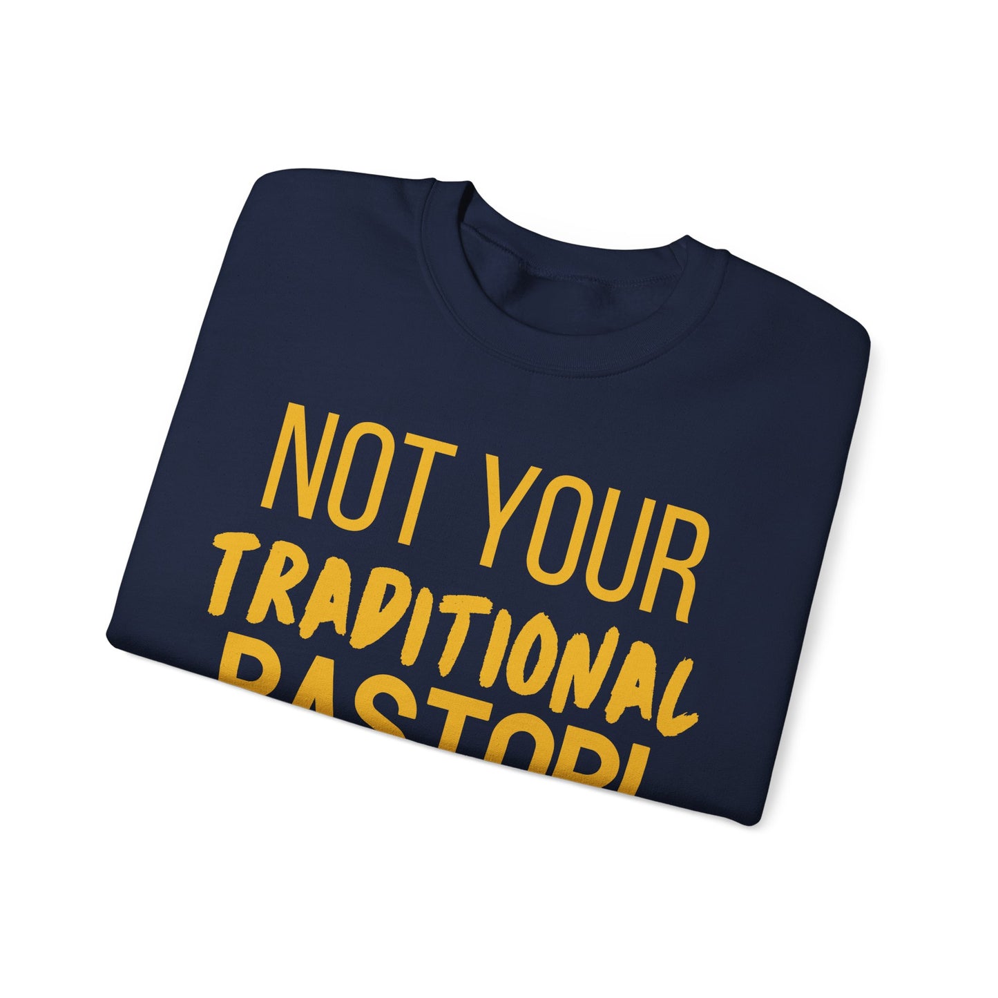 Not Traditional Pastor Crewneck Sweatshirt