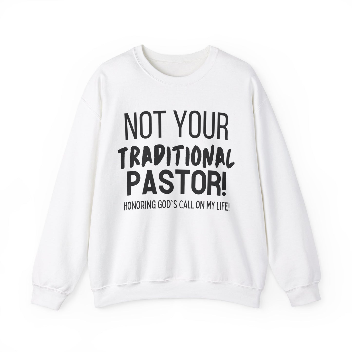 Not Traditional Pastor Crewneck Sweatshirt