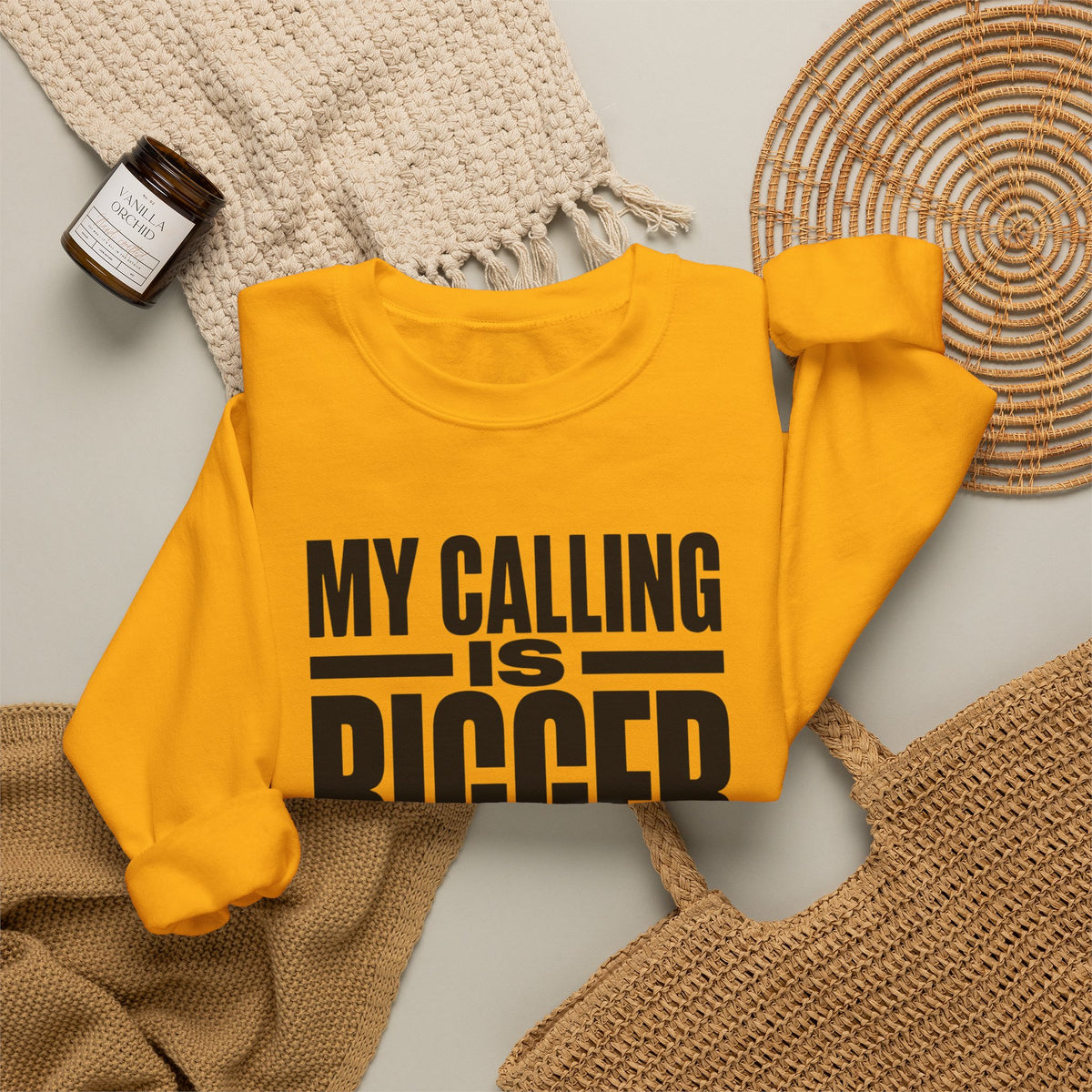 My Calling Is Bigger Than My Credentials Inspirational Crewneck Sweatshirt