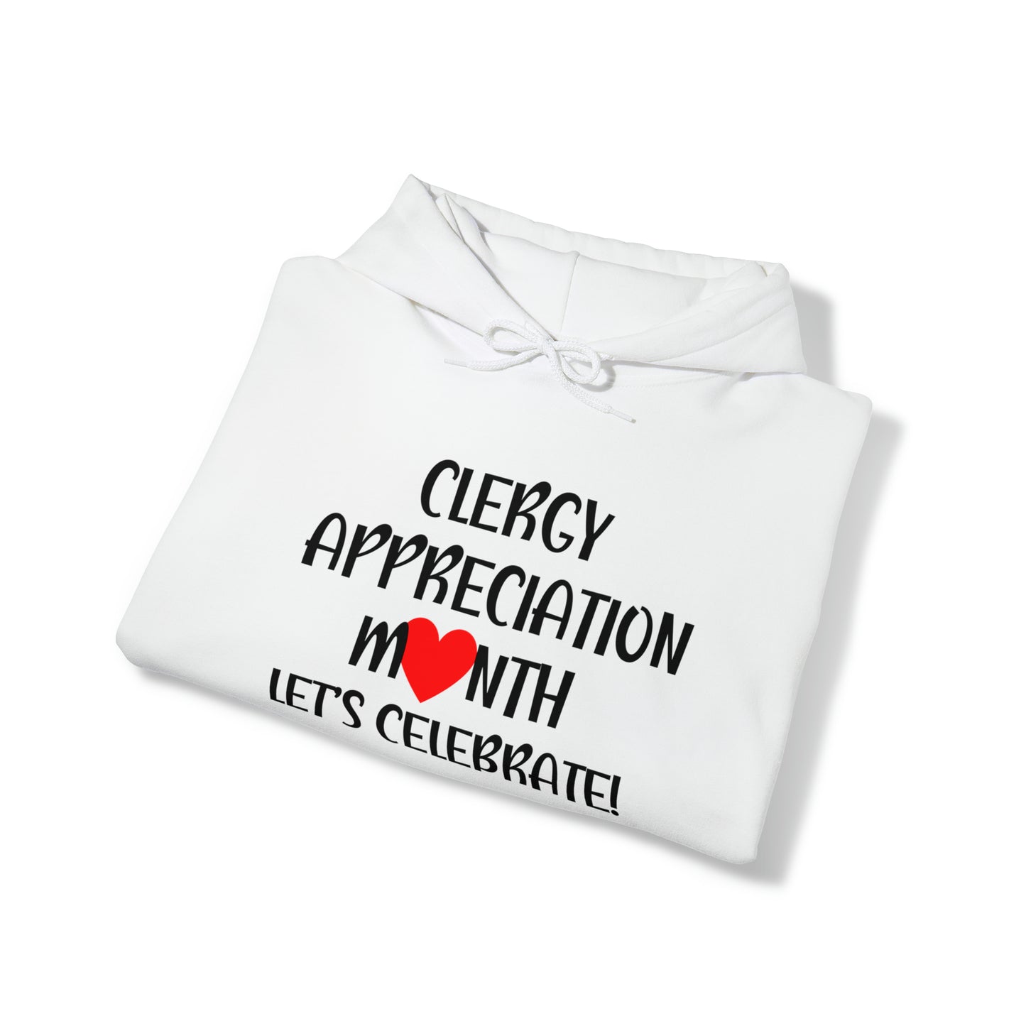 Clergy Appreciation Month Hoodie