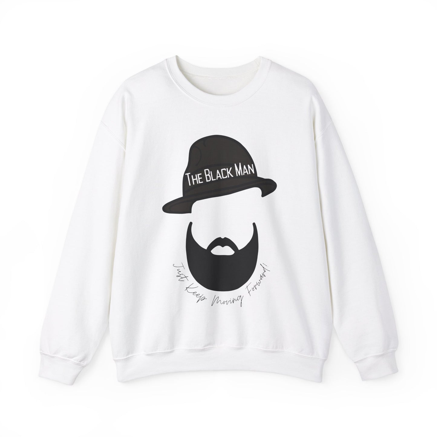 The Black Man Crewneck Sweatshirt - Just Keep Moving Forward