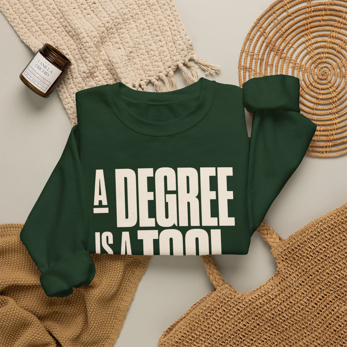 A Degree Is a Tool Not a Box Crewneck Sweatshirt