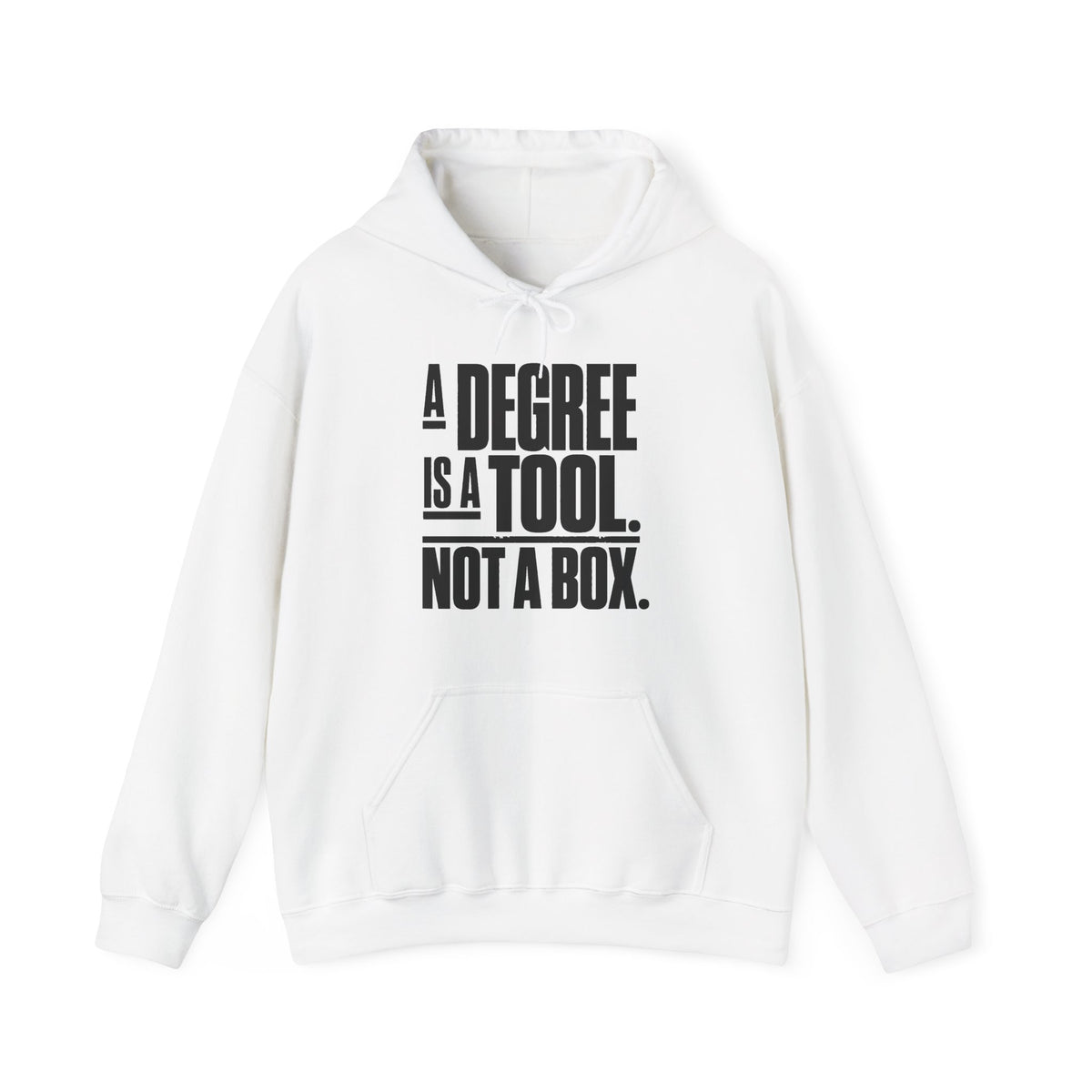 “A Degree Is a Tool, Not a Box” Inspirational Hoodie