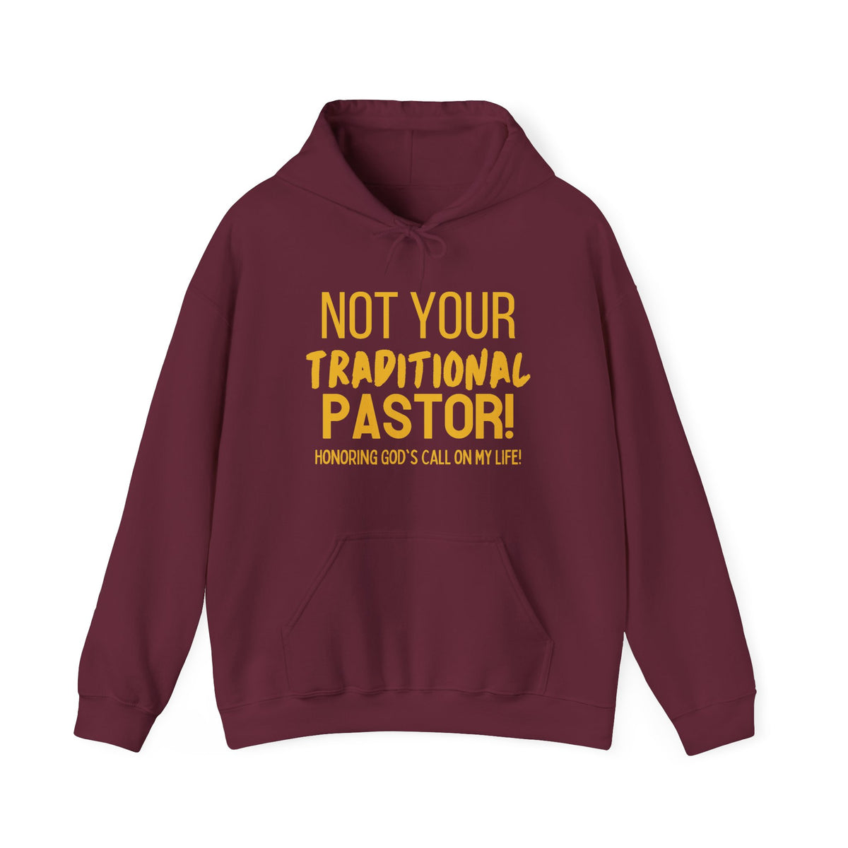 Not Your Traditional Pastor Hoodie — Christian Ministry Calling Pullover