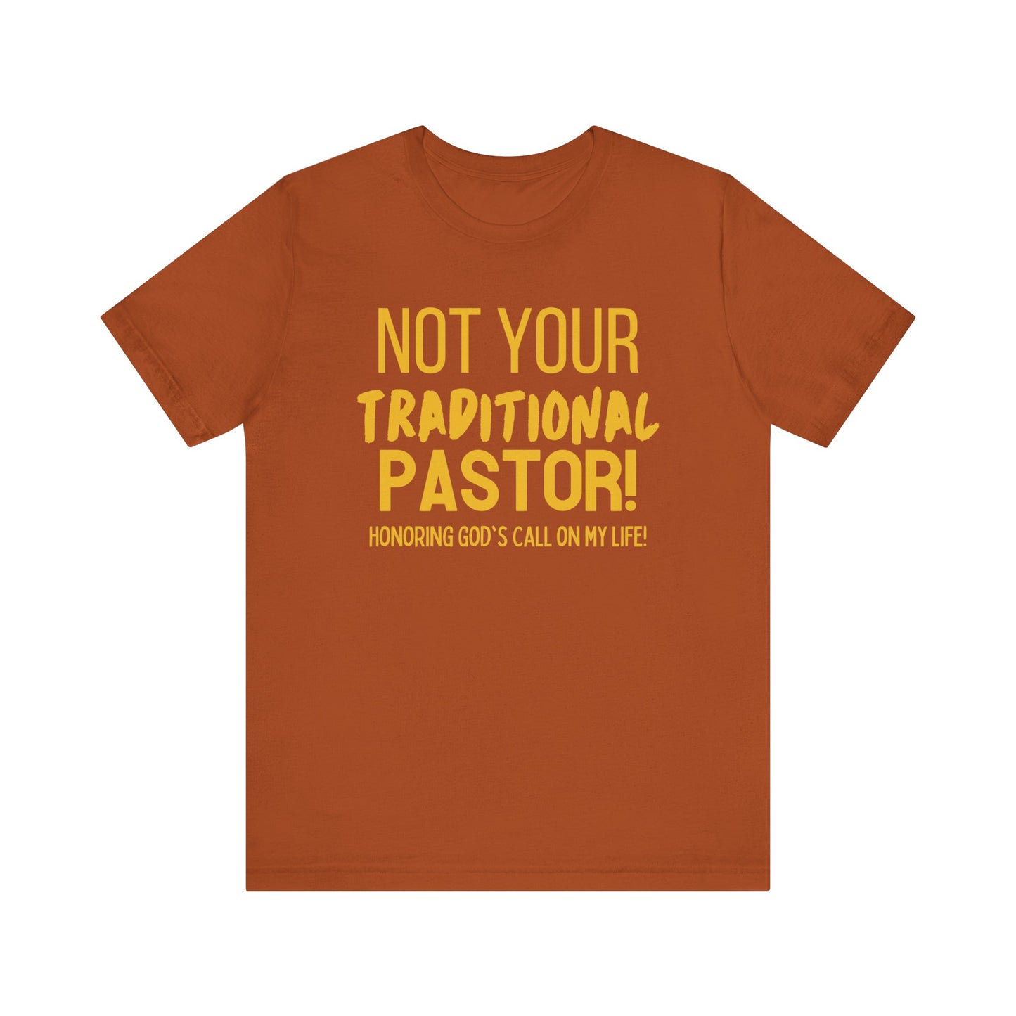 Not Your Traditional Pastor Tee