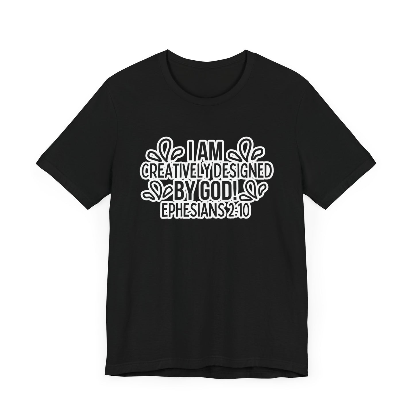 I am Creatively Designed Tee