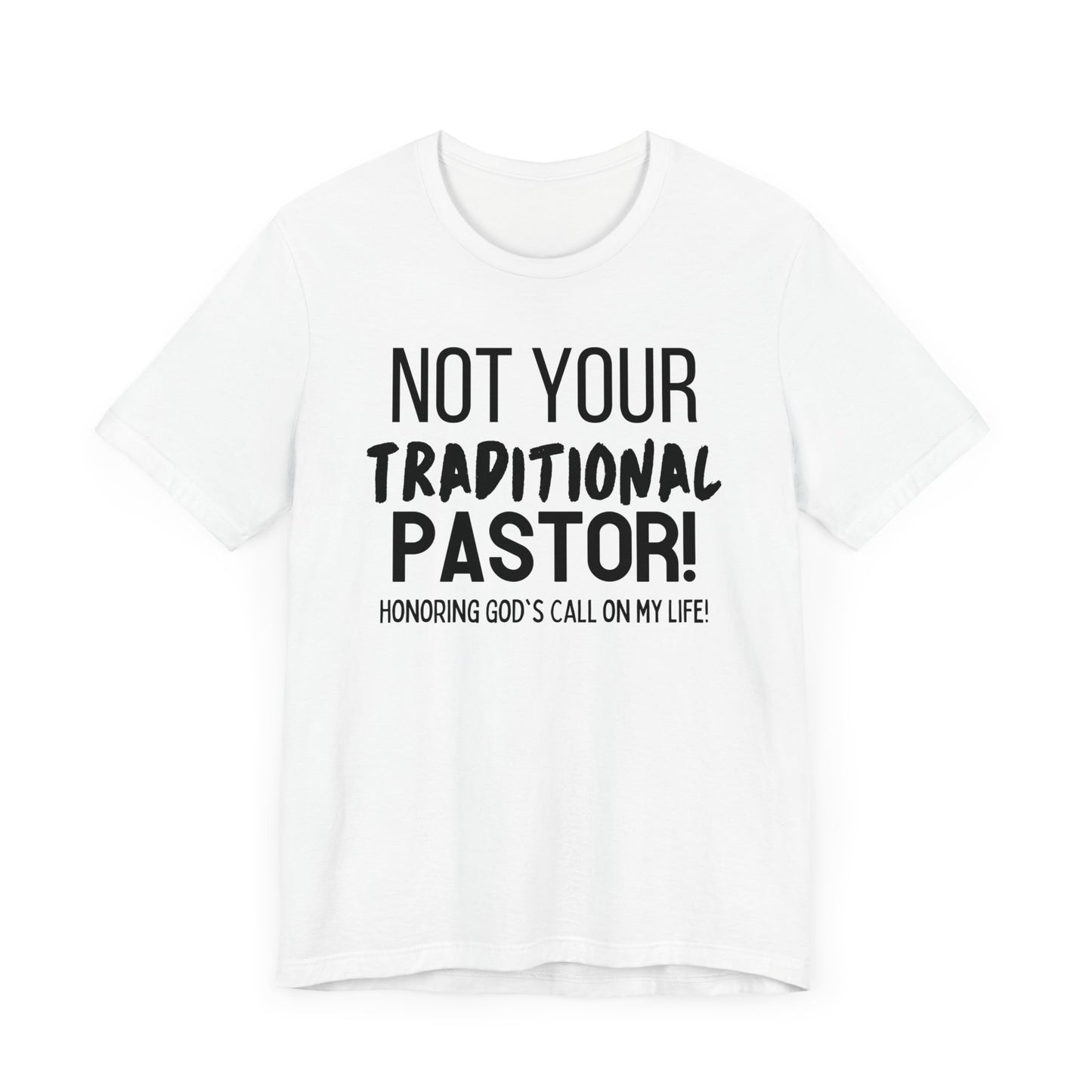 Not Your Traditional Pastor Tee