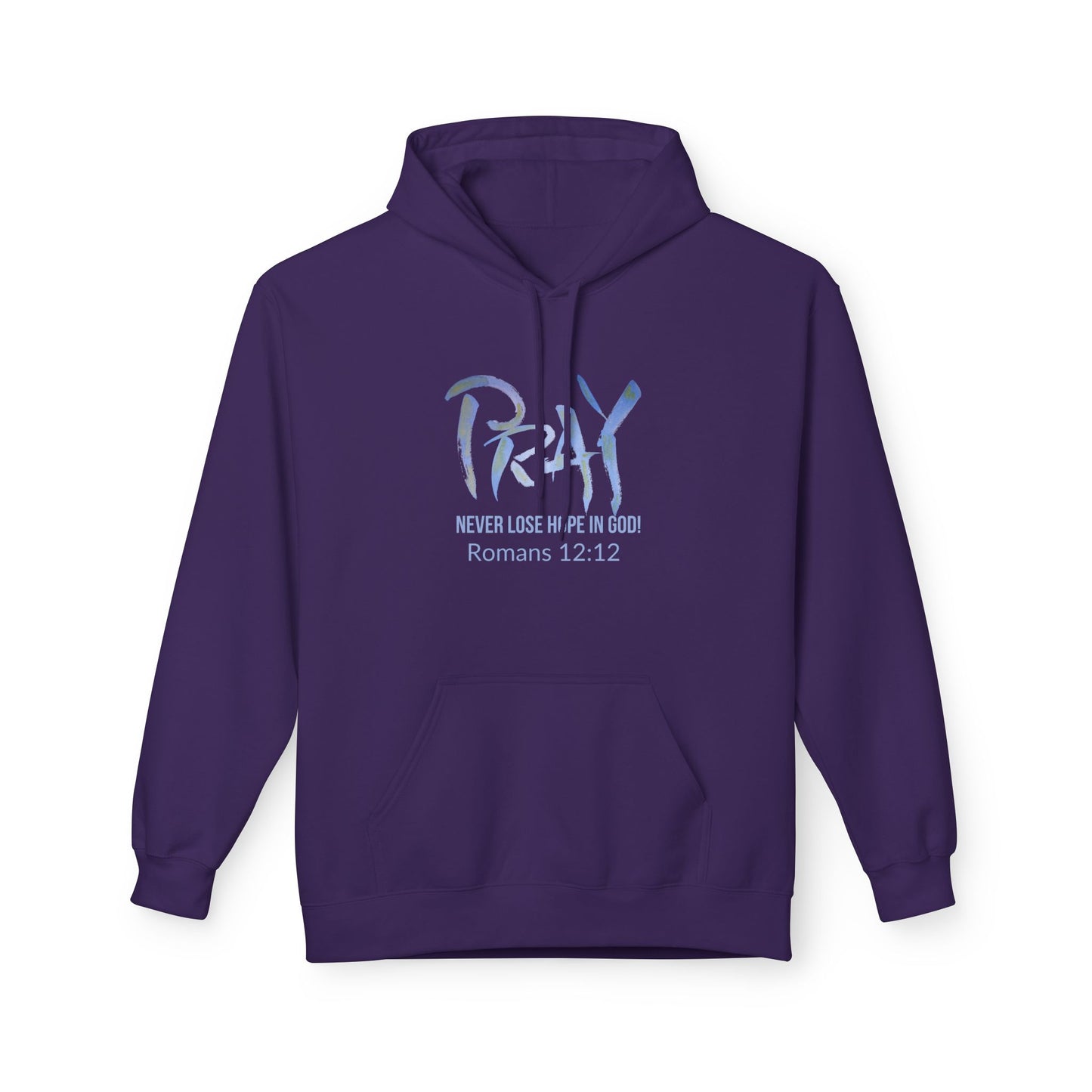 Pray Never Lose Hope Hoodie