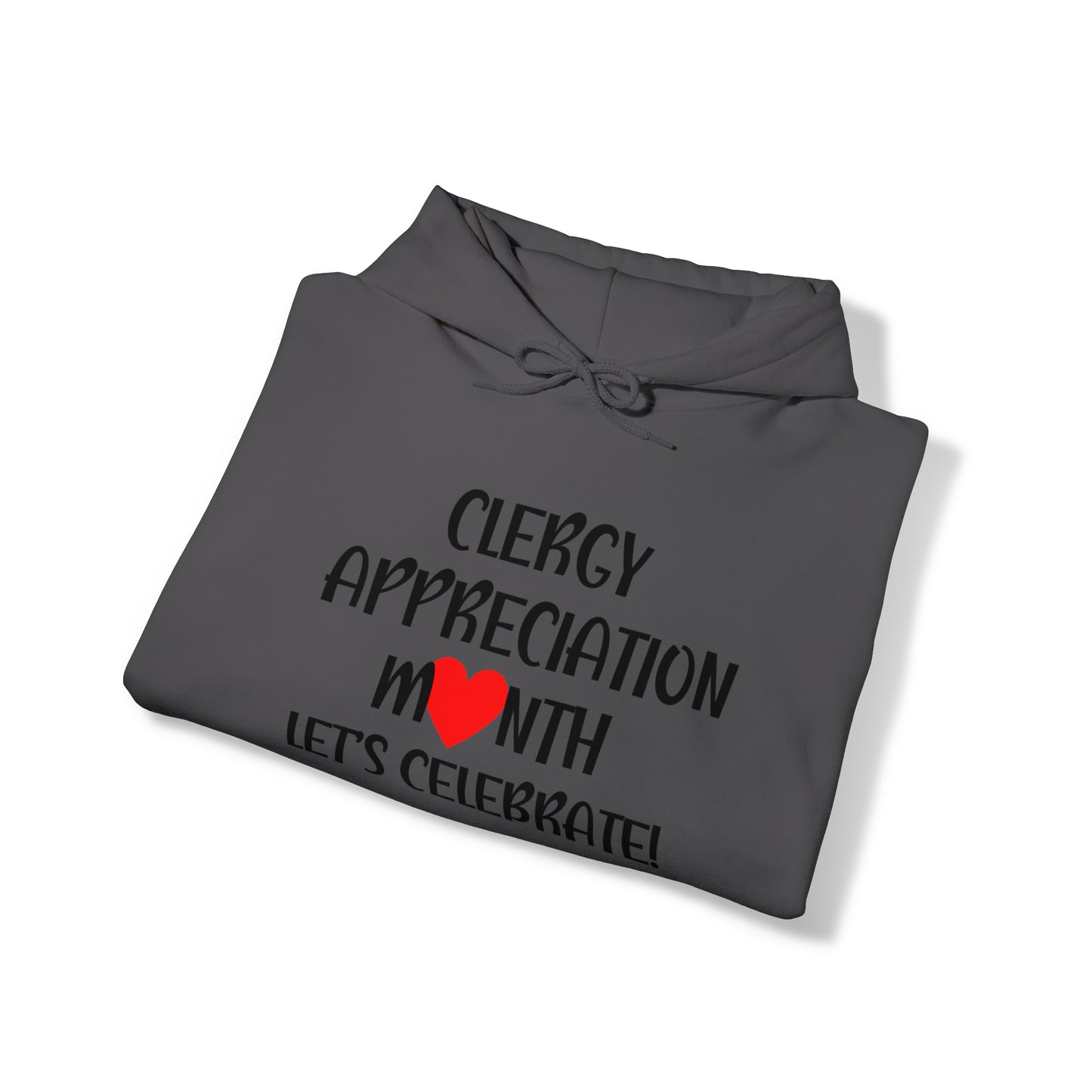 Clergy Appreciation Month Hoodie