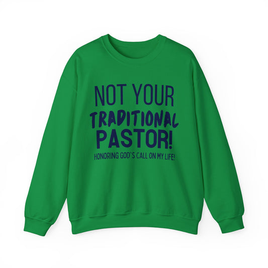 Not Traditional Pastor Crewneck Sweatshirt