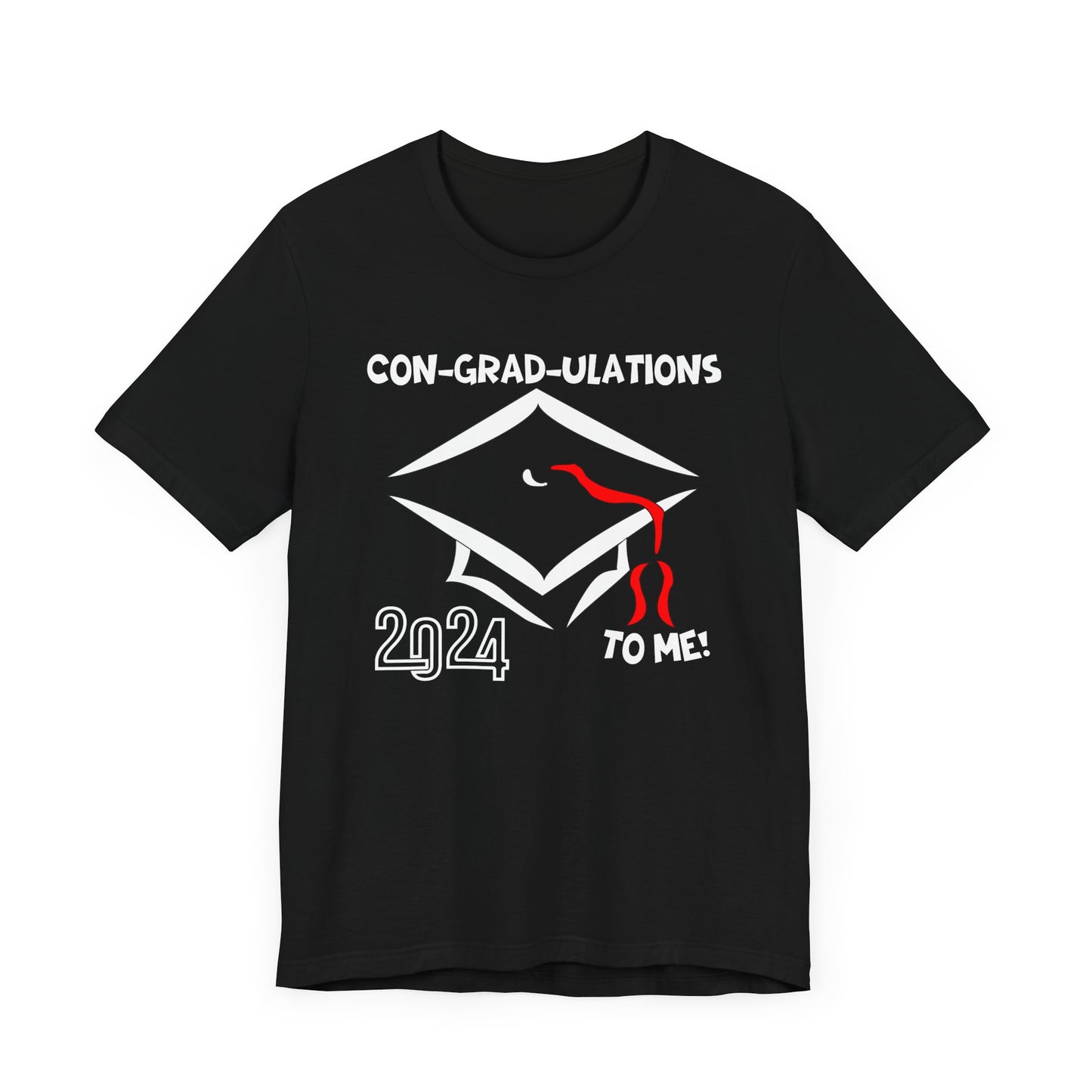 2024 Graduation T-Shirt - ConGrad Me
