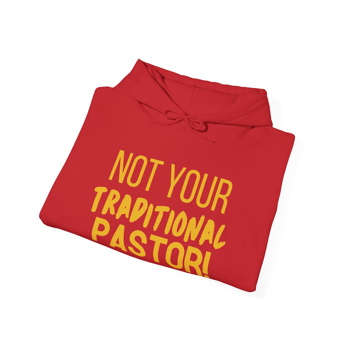 Not Your Traditional Pastor Hoodie — Christian Ministry Calling Pullover