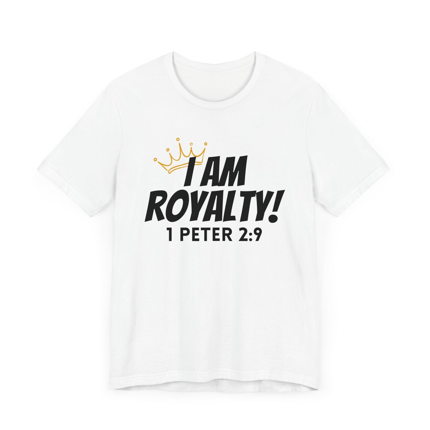 I AM Royalty - 1 Peter 2:9 Tee