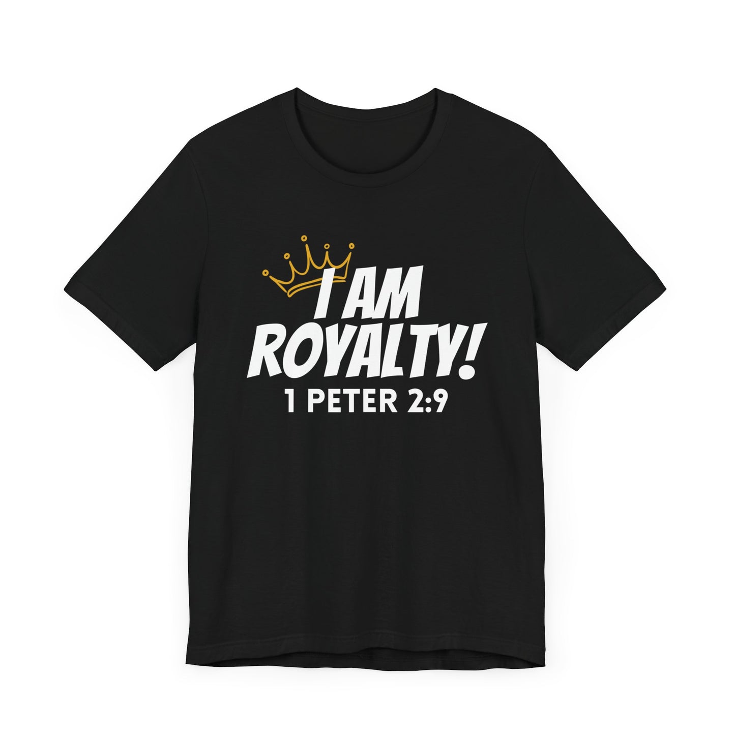 I AM Royalty - 1 Peter 2:9 Tee