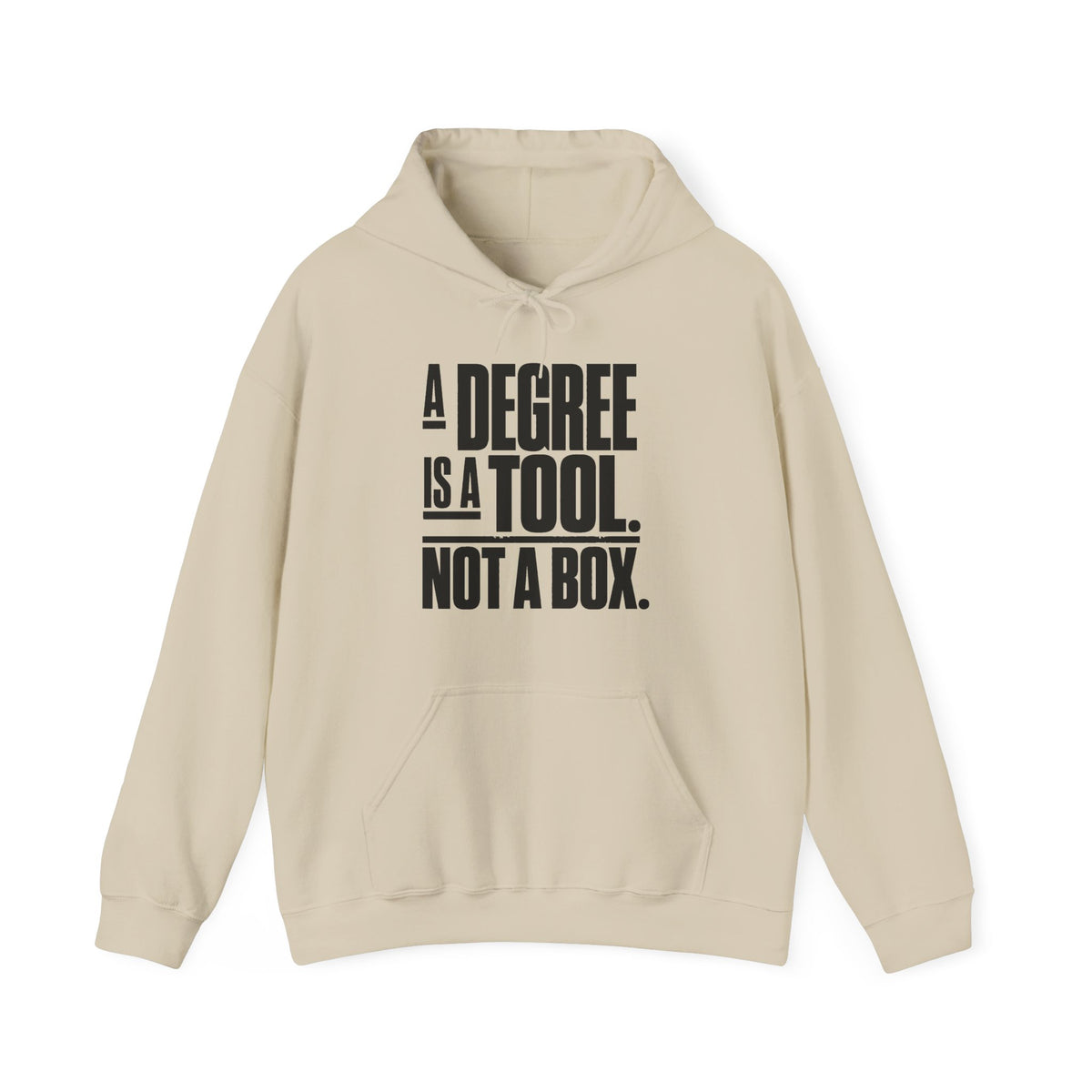 “A Degree Is a Tool, Not a Box” Inspirational Hoodie