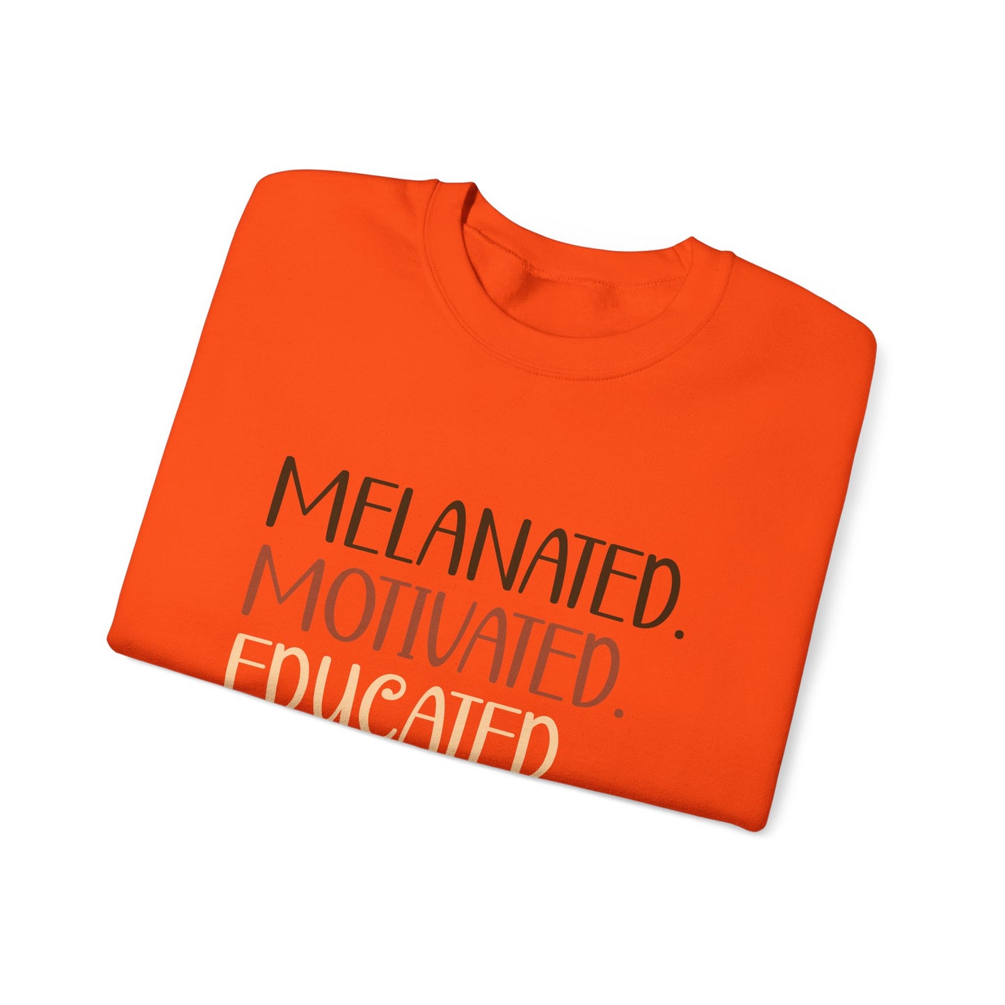 Melanated Motivated Educated Elevated Woman Crewneck – Afrocentric Empowerment Sweatshirt