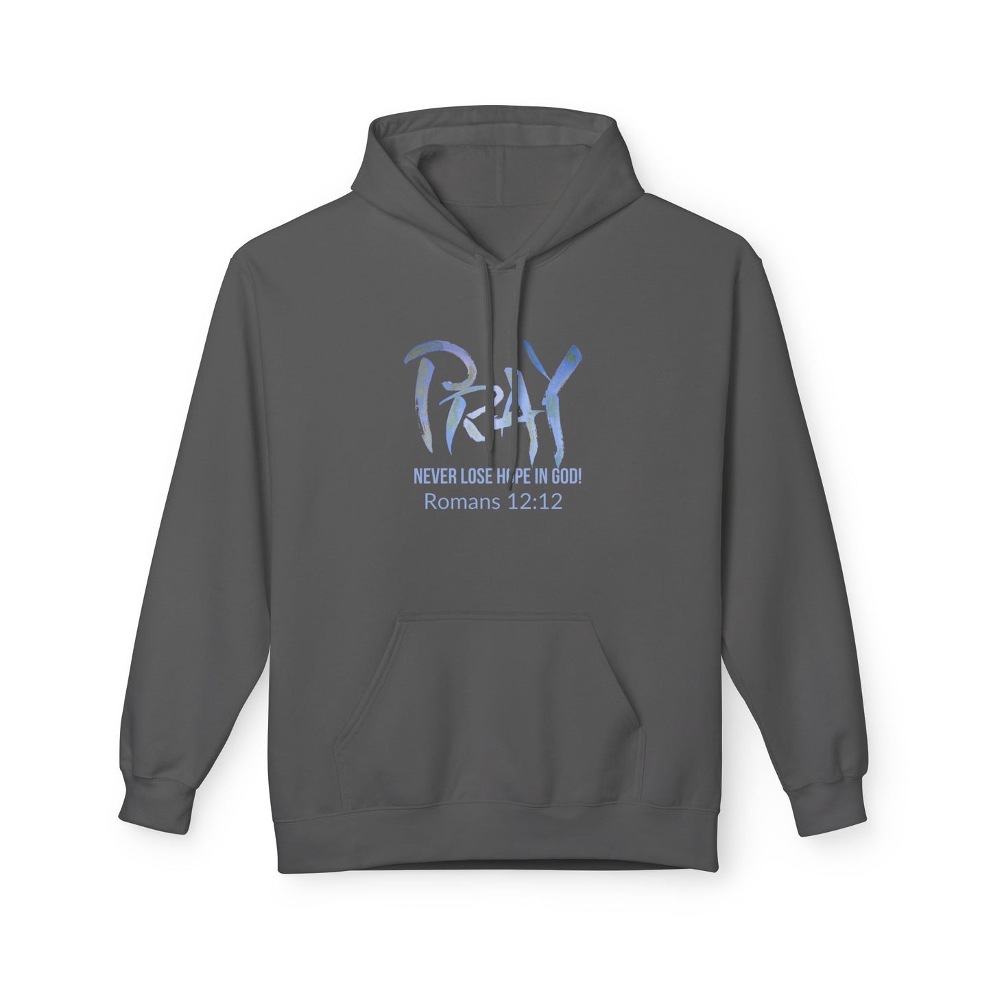 Pray Never Lose Hope Hoodie